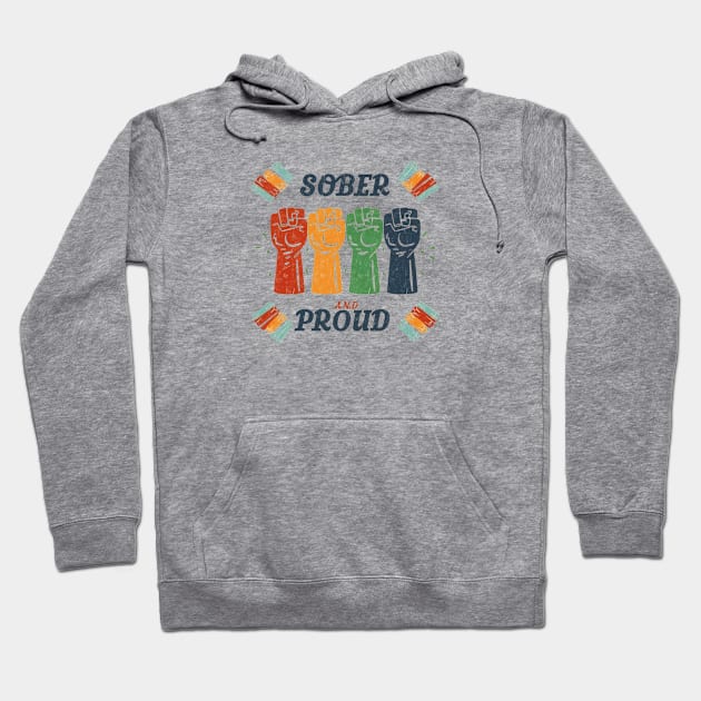 Sober and Proud Hoodie by SOS@ddicted